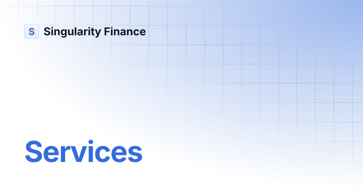 Services | Singularity Finance
